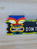 Tiki bar sign - Don't Tiki Me Off