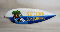 5 O'clock Somewhere Surfboard 23"