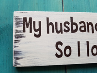 My Husband Needed More Space... So I Locked Him Outside - Handmade sign
