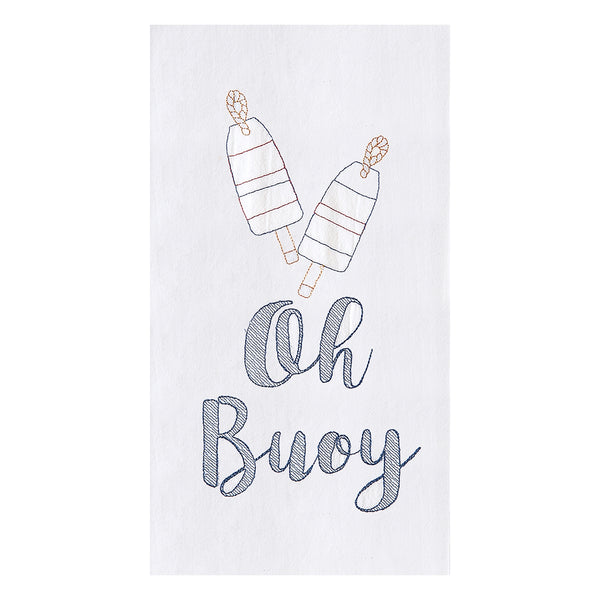 "Oh Buoy"  Kitchen Towel