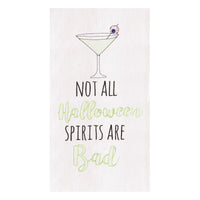 "Not All Halloween Spirits Are Bad" Kitchen Towel
