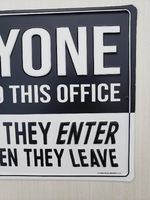 Metal sign -"EVERYONE BRINGS JOY TO THIS OFFICE - SOME WHEN THEY ENTER AND SOME WHEN THEY LEAVE"